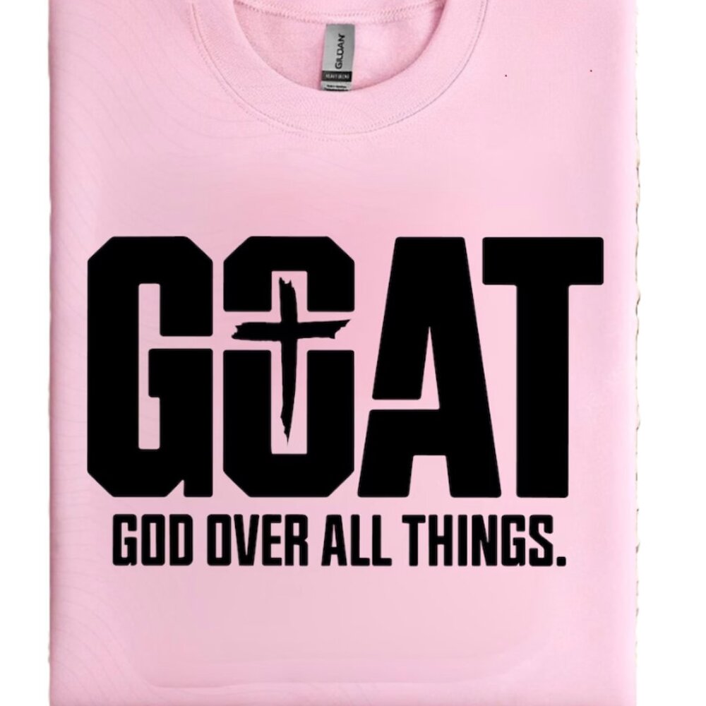 GOAT Christian Sweatshirt – God Over All Things – Faith Graphic Tee